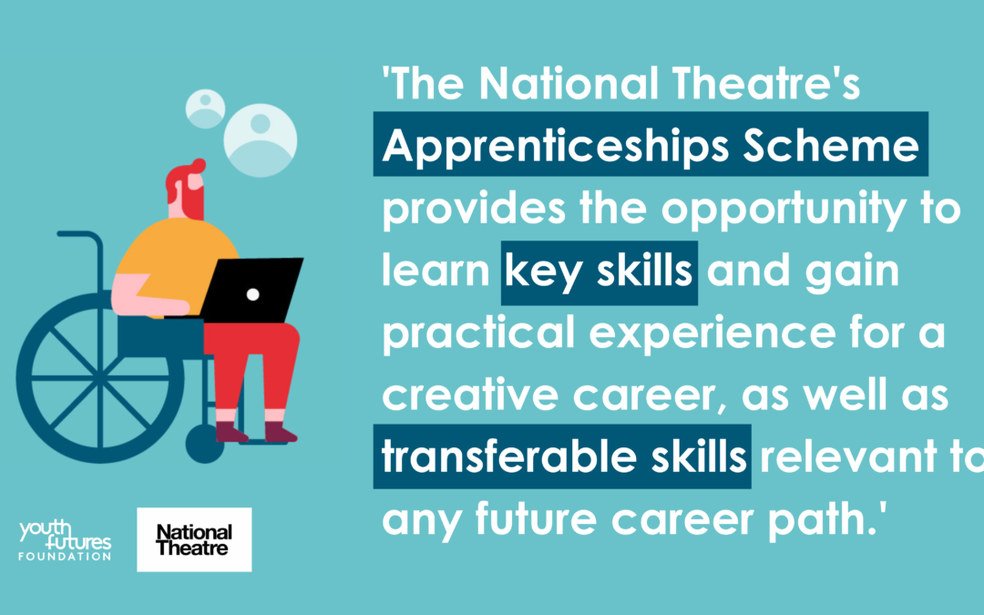National Apprenticeship Week: National Theatre