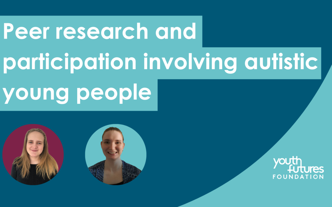 Peer research and participation involving autistic young people