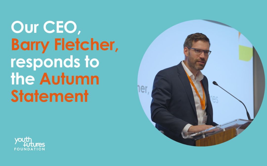 Our CEO, Barry Fletcher, responds to the Autumn Statement