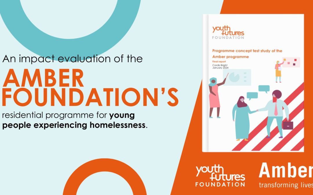 Delivering an impact evaluation of the Amber Foundation’s residential programme for young people experiencing homelessness