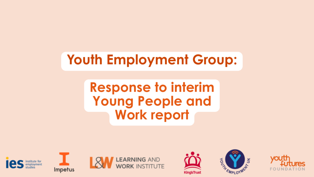 Youth Employment Group responds to the interim Investigation into Young People and Work report
